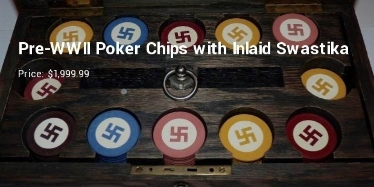 6. Pre-WWII Poker Chips with Inlaid Swastika- $1,999.99