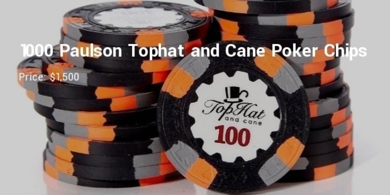 8 Paulson 1000 Paulson Tophat and Cane Poker Chips- $1,500